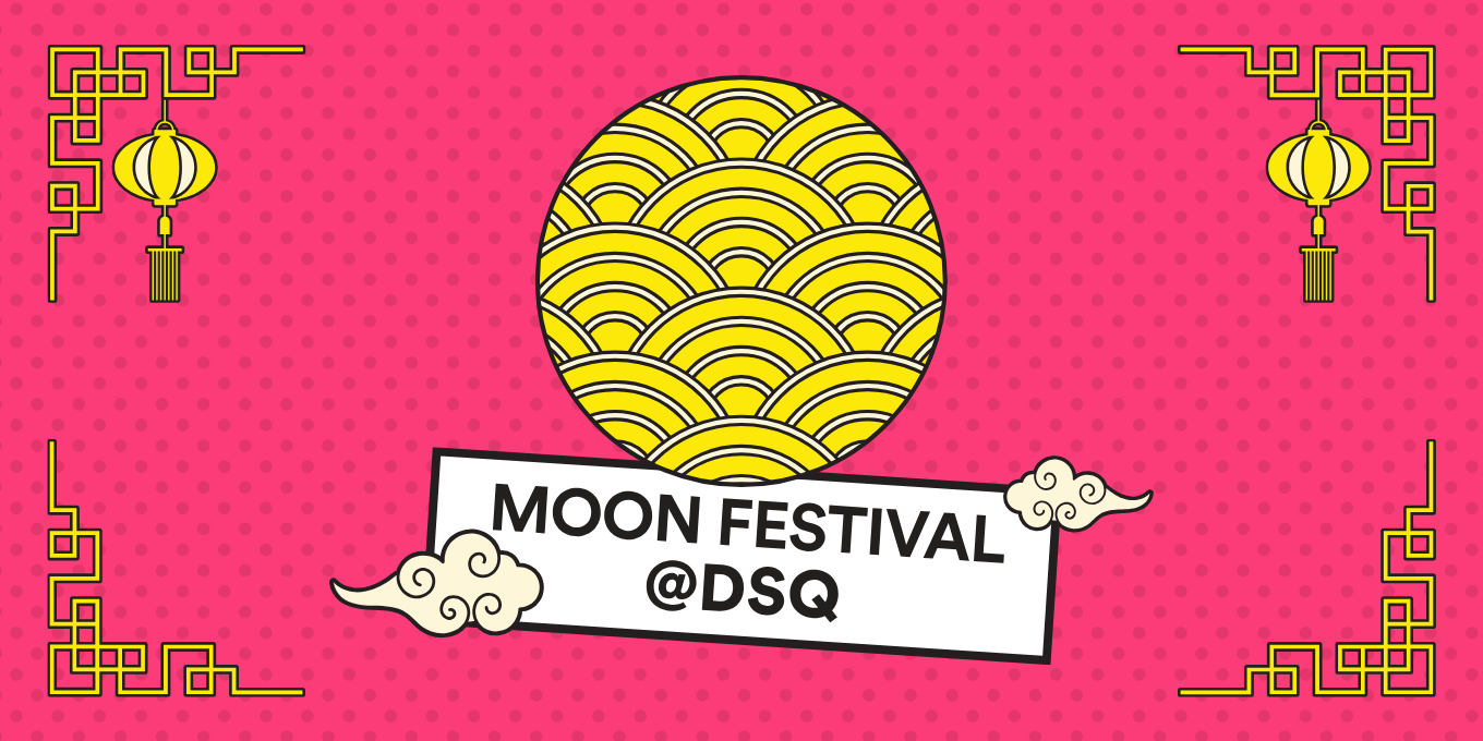 DSQ Moon Festival Campaign EDM 1360x680.png