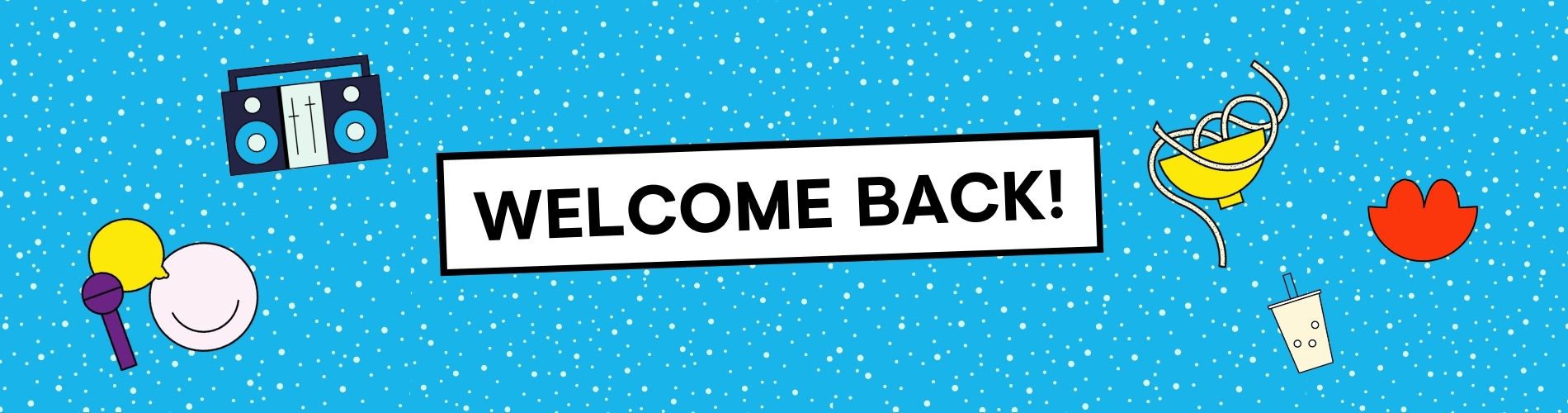 1900 x 500 Welcome Back V2.jpg