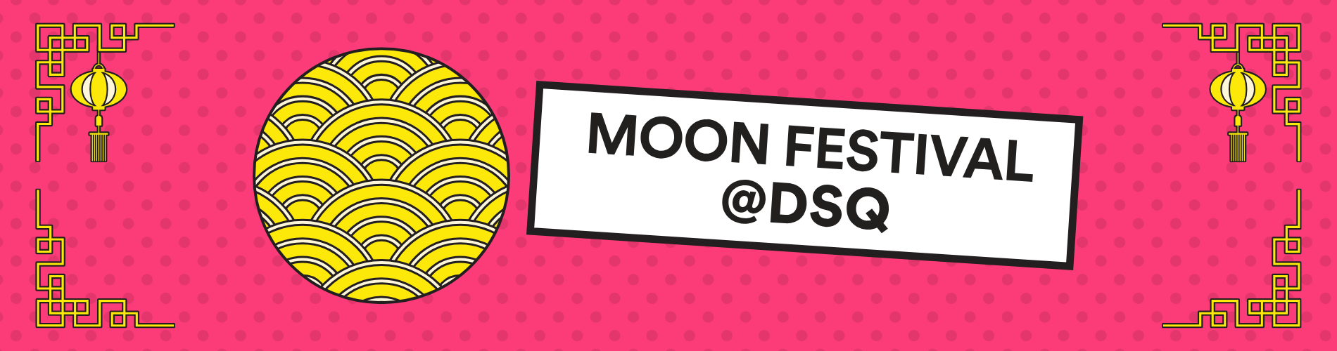 DSQ Moon Festival Campaign Web Desktop 1900x500 (1).png